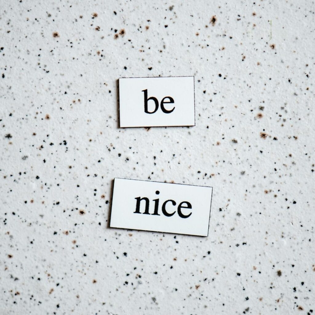 be nice